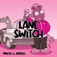 Lane switch (feat. 2fresh & Livesosa) - Single - Mac'N
