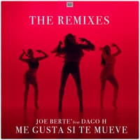 Me Gusta Si Te Mueve (feat. D**o H) [The Remixes] - EP - Joe Bertè