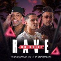 Rave do Chile - Single - Mc Dg da Coruja, MC TH, Dj 2r do Martins & Dj Blanco da Coruja