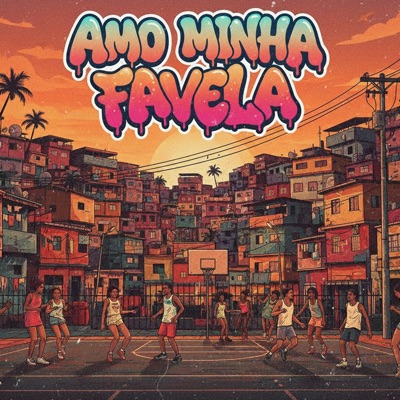 Amo Minha Favela - Single