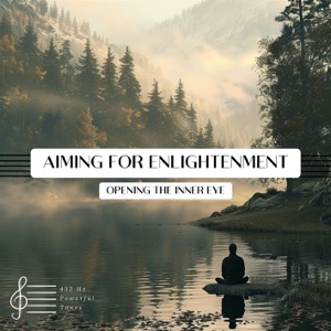 Aiming for Enlightenment: Opening the Inner Eye