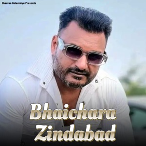 Bhaichara Zindabad