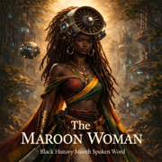 The Maroon Woman (Black History Month Spoken Word Performance) - Labrish Media