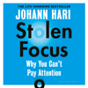 Stolen Focus - Johann Hari