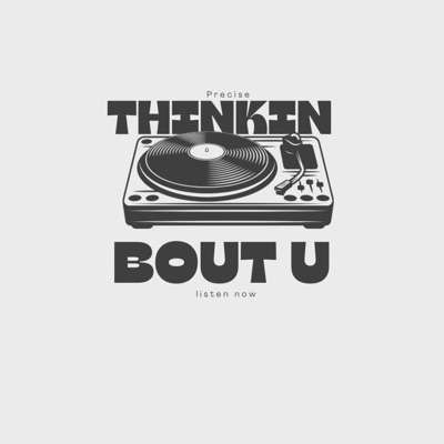 Thinkin Bout U - Single