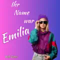 Ihr Name War Emilia