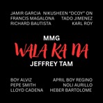 WALA KA NA (feat. Jeffrey Tam) - Single