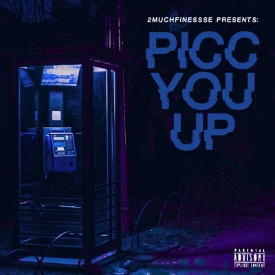 Picc You Up - Single