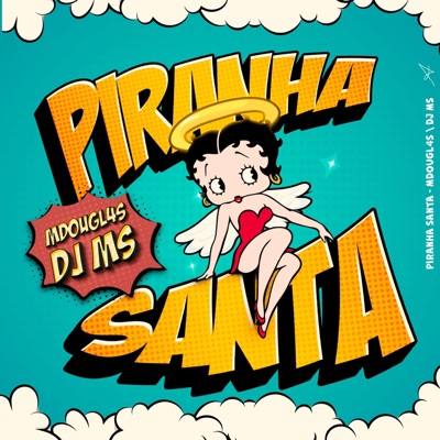 Piranha Santa (feat. GW & MDOUGL4S) - Single