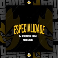 Especialidade - Single - Dj Henrique de ferraz & Pamela sara