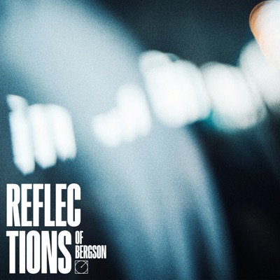 Reflections of Bergson (Live)