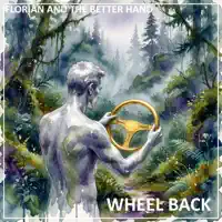 Wheel Back — Florian and the Better Hand