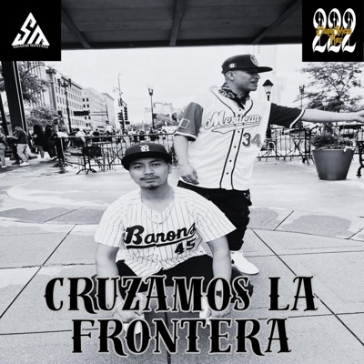CRUZAMOS LA FRONTERA (feat. El Corio) - Single