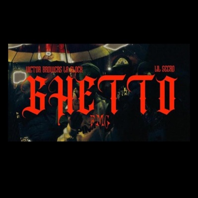 Ghetto (feat. Lil Secro) - Single