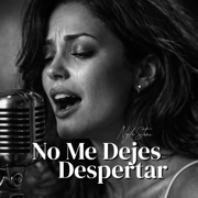 No Me Dejes Despertar - Nyla Stone