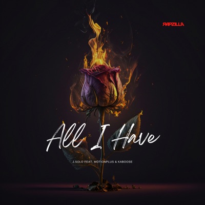All I Have (feat. MotionPlus & Kaboose) - Single