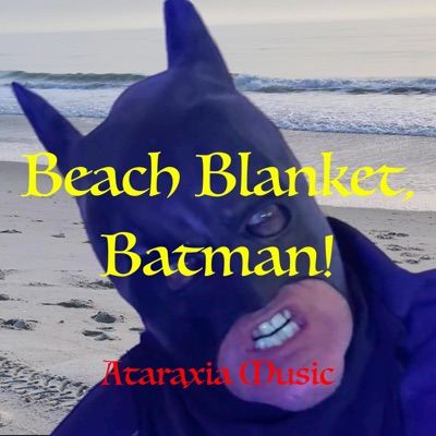 Beach Blanket, Batman! - Single