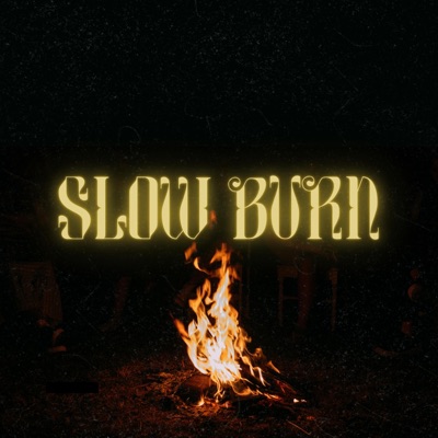Slow Burn - Single