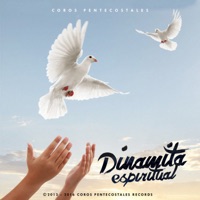 Dinamita Espiritual - Coros Pentecostales