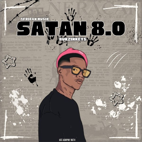 Satan 8.0(African Music) - Single - Album by Bukzin Keyz - Apple Music