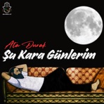 Şu Kara Günlerim - Single