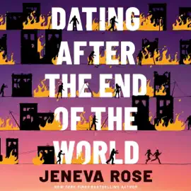 Dating After the End of the World (Unabridged)