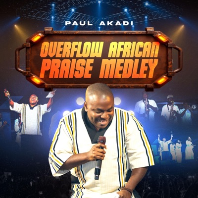 Overflow African Praise Medley - EP