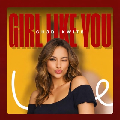 Girl Like You - Single