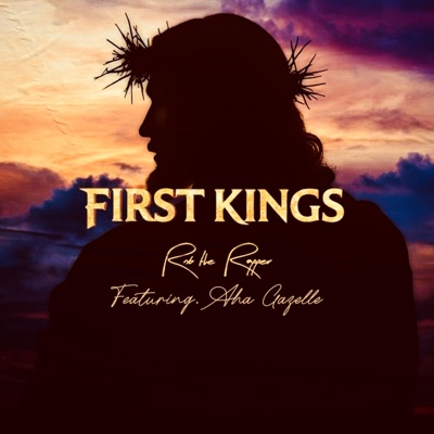 First Kings (feat. Aha Gazelle) - Single