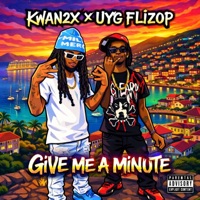 Give Me A Minute - Single - Kwan2x