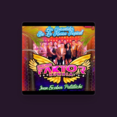 Listen to Grupo Faktor Cumbia Oficial, watch music videos, read bio, see tour dates & more!