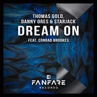 Dream On (feat. Conrad Brookes) - Single - Thomas Gold, Danny Ores & Starjack