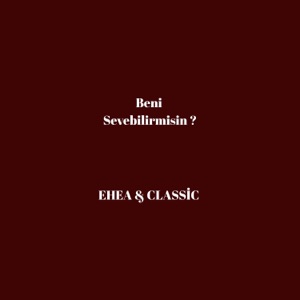 Beni Sevebilirmisin (feat. Classic) - Single