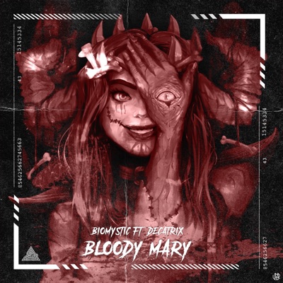 Bloody Mary (feat. Decatrix) - Single