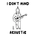 I Don't Mind