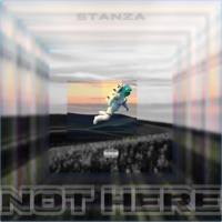 Not Here - Single - Stanza