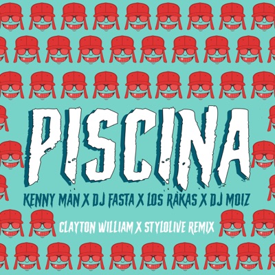 Piscina (feat. DJ Moiz) [Clayton William X Stylolive Remix] - Single