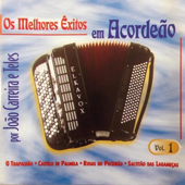 Os Melhores Êxitos em Acordeão, Vol. 1