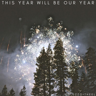 This Year Will Be Our Year - Single