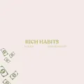 Rich Habits