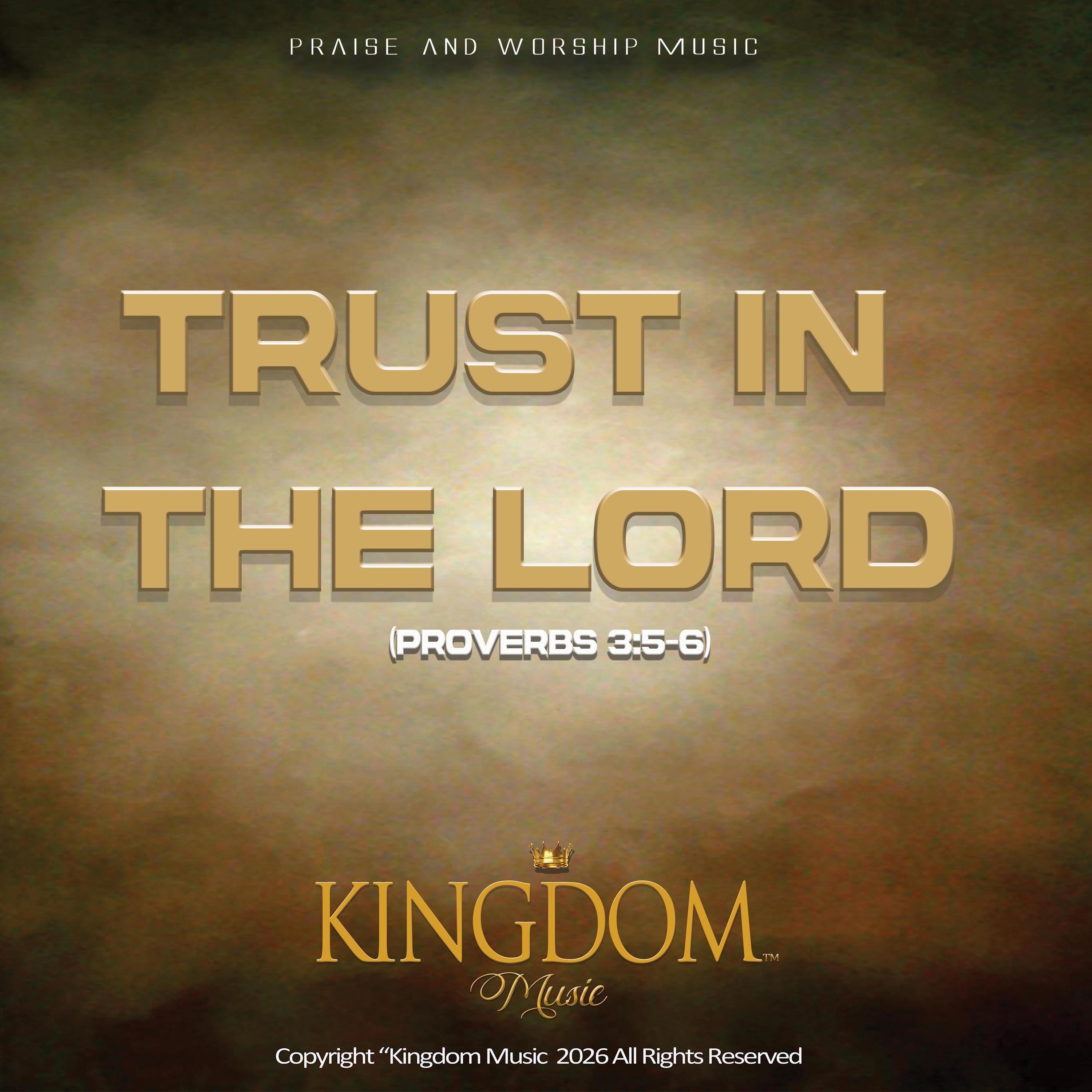 Trust In The Lord - Single