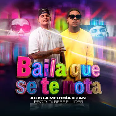 Baila Que Se Te Nota
