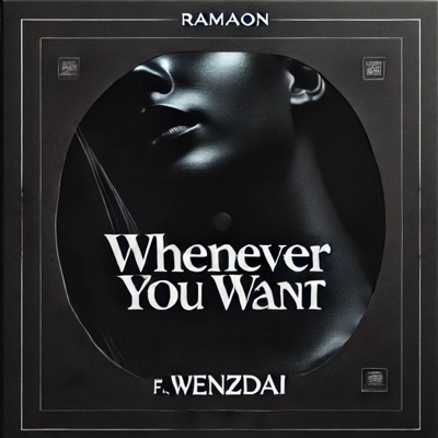 WHENEVER U WANT (feat. WENZDAI) - Single