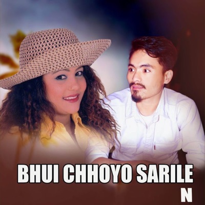 BHUI CHHOYO SARILE N - EP
