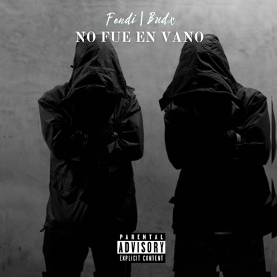 No Fue En Vano (feat. Yung Budx) - Single