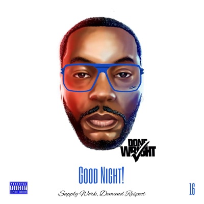 Supply Work, Demand Respect 16 (Good Night!) - EP