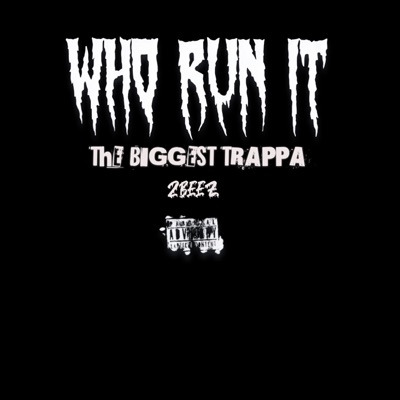 Who Run it - Single