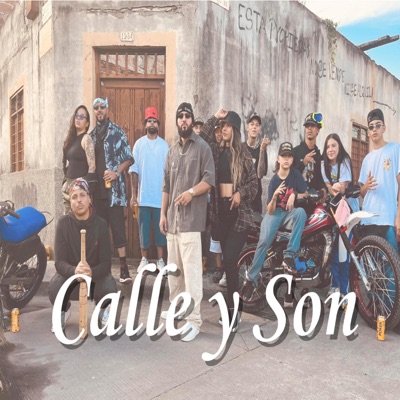 Calle y Son (feat. FLP Rap Potente & El Judas Rap Criollo) - Single