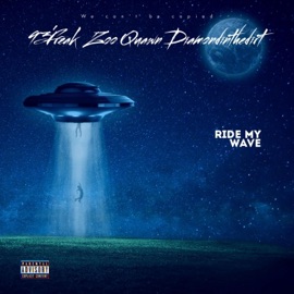 Ride my wave (feat. 93 Freak & DiamondInTheDirt) Zoo Quawn
