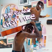 CHOP LIFE - Single - BB Young